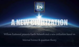William Eastwood presents: Internal Science & International Philosophy basis for a new civilization.