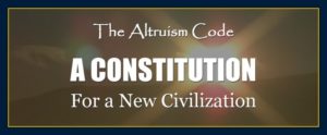 Earth Network create matter presents: The Altruism Code a constitution for a new civilization Eastwood