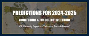 2023 2024 2025 Predictions world globe collective future individual personal will humanity experience violence or peace and advance