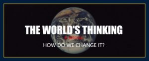 Earth from space. How Do I change my thinking, other people's minds