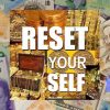 Reset your mind to be positive and effective