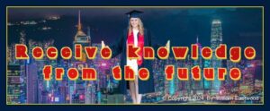 How to receive knowledge from the future field