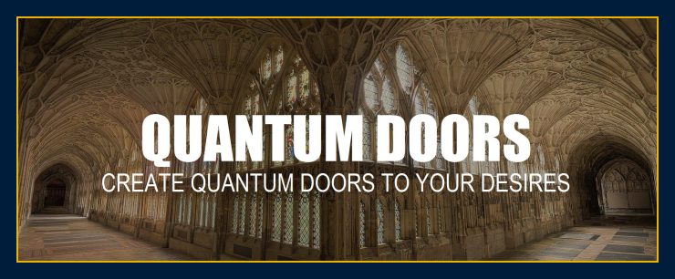 Create quantum doors leap desires your practical multidimensional nature probabilities.