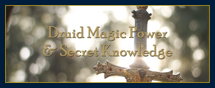 Druid magic power secret knowledge