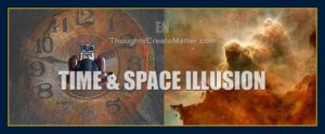 Time is an illusion: Because your beliefs create your reality you have control over what happens to you.