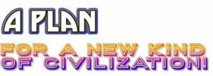 Earth Network plan for a new kind of civilization